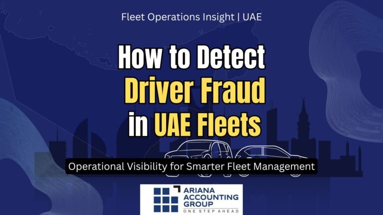 How to Detect Driver Fraud in UAE Fleet