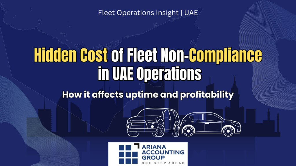 Hidden cost of fleet non-compliance in UAE operations affecting uptime and profitability