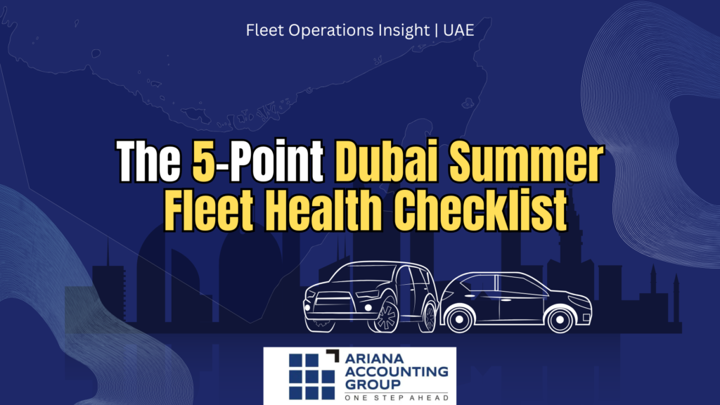 : The 5-Point Dubai Summer Fleet Health Checklist for luxury limousine maintenance and fleet analytics.